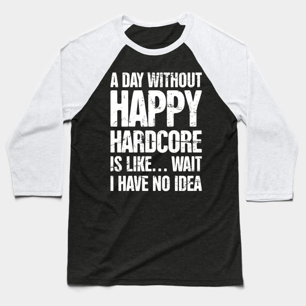 Electronic Music Happy Hardcore EDM Rave Baseball T-Shirt by MeatMan